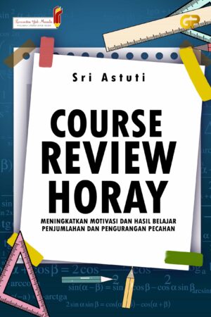 COURSE REVIEW HORAY : Meningkatkan Motivasi dan Hasil Belajar Penjumlahan dan Pengurangan Pecahan