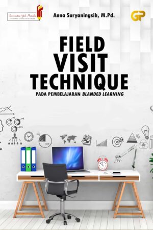 FIELD VISIT TECHNIQUE PADA PEMBELAJARAN BLANDED LEARNING
