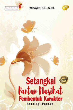 SETANGKAI PANTUN NASIHAT PEMBENTUK KARAKTER