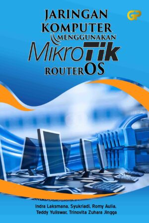 JARINGAN KOMPUTER MENGGUNAKAN MIKROTIK ROUTEROS