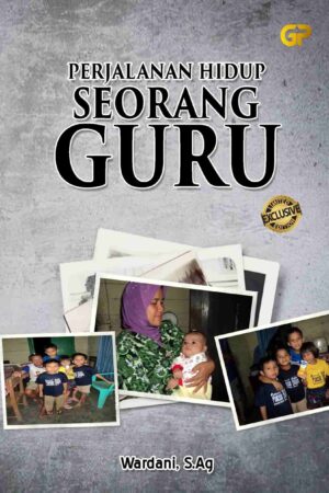 PERJALANAN HIDUP SEORANG GURU