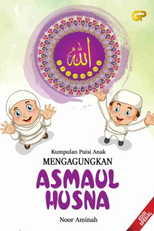 MENGAGUNGKAN ASMAUL HUSNA
