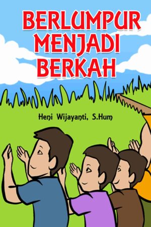 BERLUMPUR MENJADI BERKAH