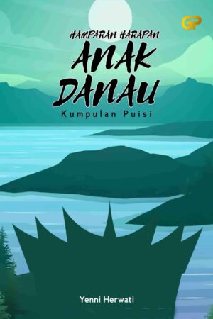 HAMPARAN HARAPAN ANAK DANAU