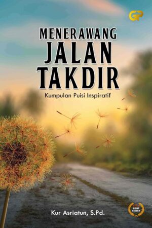 MENERAWANG JALAN TAKDIR