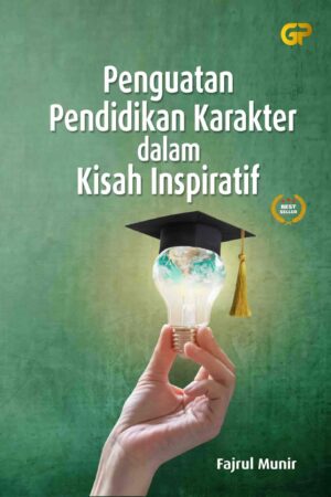 PENGUATAN PENDIDIKAN KARAKTER DALAM KISAH INSPIRATIF