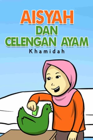AISYAH DAN CELENGAN AYAM