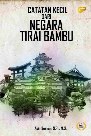 CATATAN KECIL DARI NEGARA TIRAI BAMBU