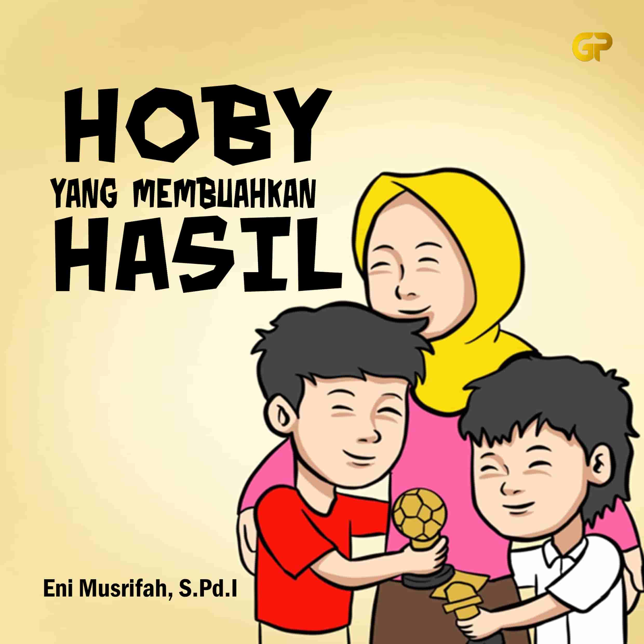 HOBY YANG MEMBUAHKAN HASIL