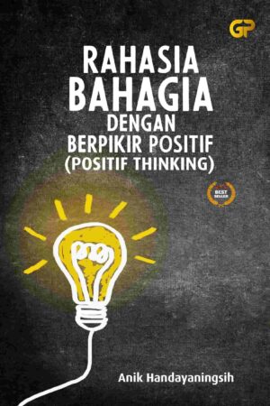 RAHASIA BAHAGIA DENGAN BERPIKIR POSITIF