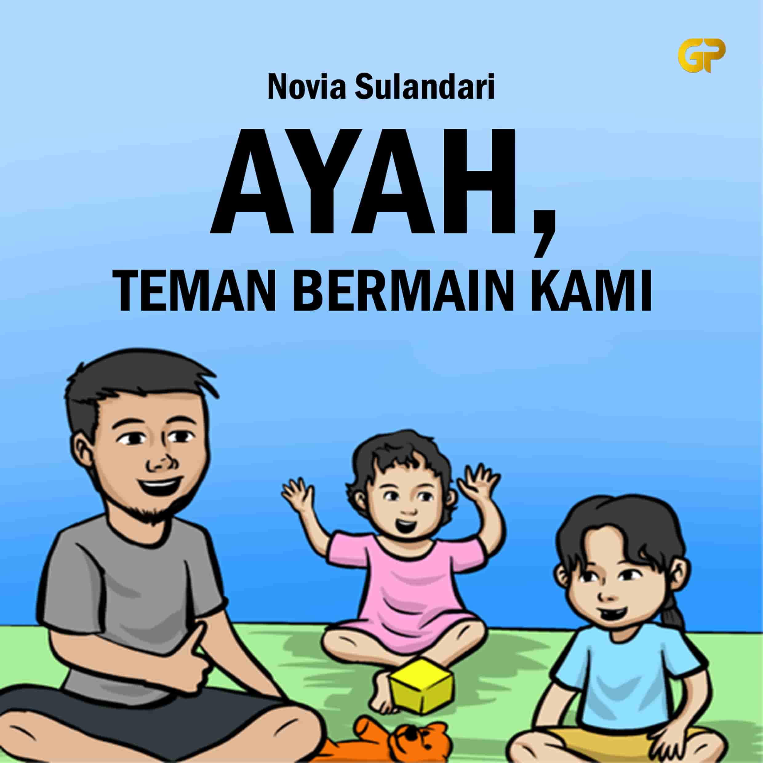 AYAH, TEMAN BERMAIN KAMI