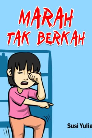 MARAH TAK BERKAH