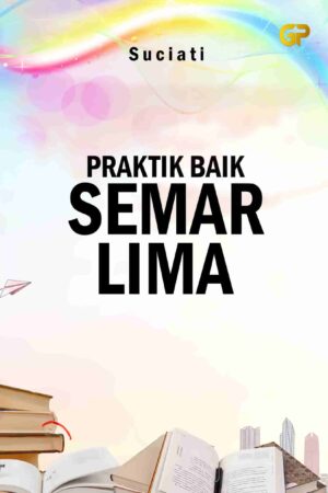 PRAKTIK BAIK SEMAR LIMA