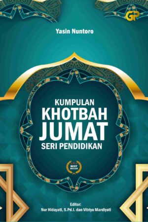 KUMPULAN KHOTBAH JUMAT SERI PENDIDIKAN