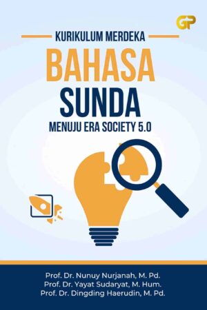 KURIKULUM MERDEKA BAHASA SUNDA MENUJU ERA SOCIETY 5.0