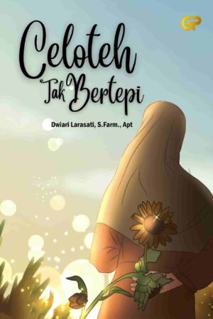 CELOTEH TAK BERTEPI