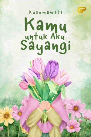 KAMU UNTUK AKU SAYANGI