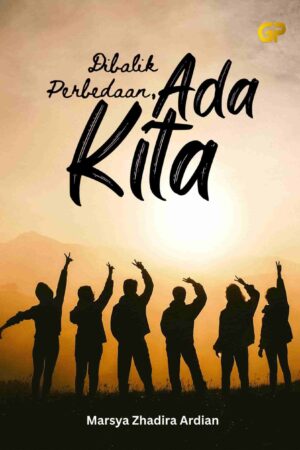 DIBALIK PERBEDAAN, ADA KITA