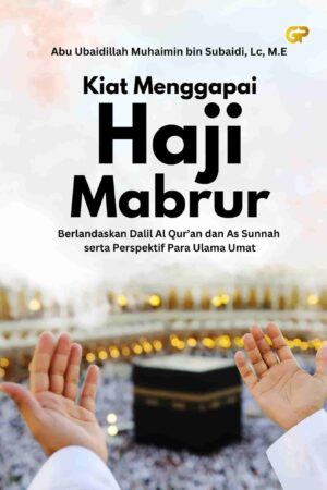 KIAT MENGGAPAI HAJI MABRUR