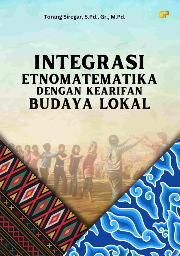 INTEGRASI ETNOMATEMATIKA DENGAN KEARIFAN BUDAYA LOKAL