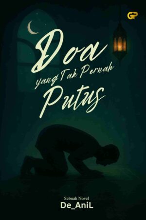 DOA YANG TAK PERNAH PUTUS