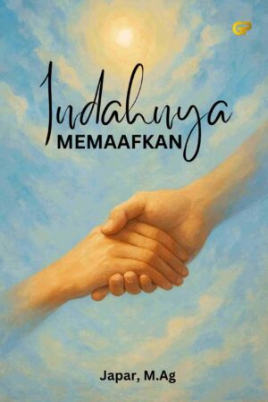 INDAHNYA MEMAAFKAN