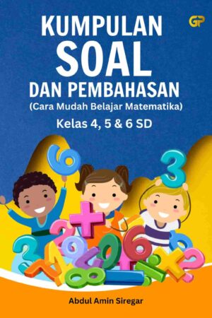 KUMPULAN SOAL & PEMBAHASAN (Cara Mudah Belajar Matematika)