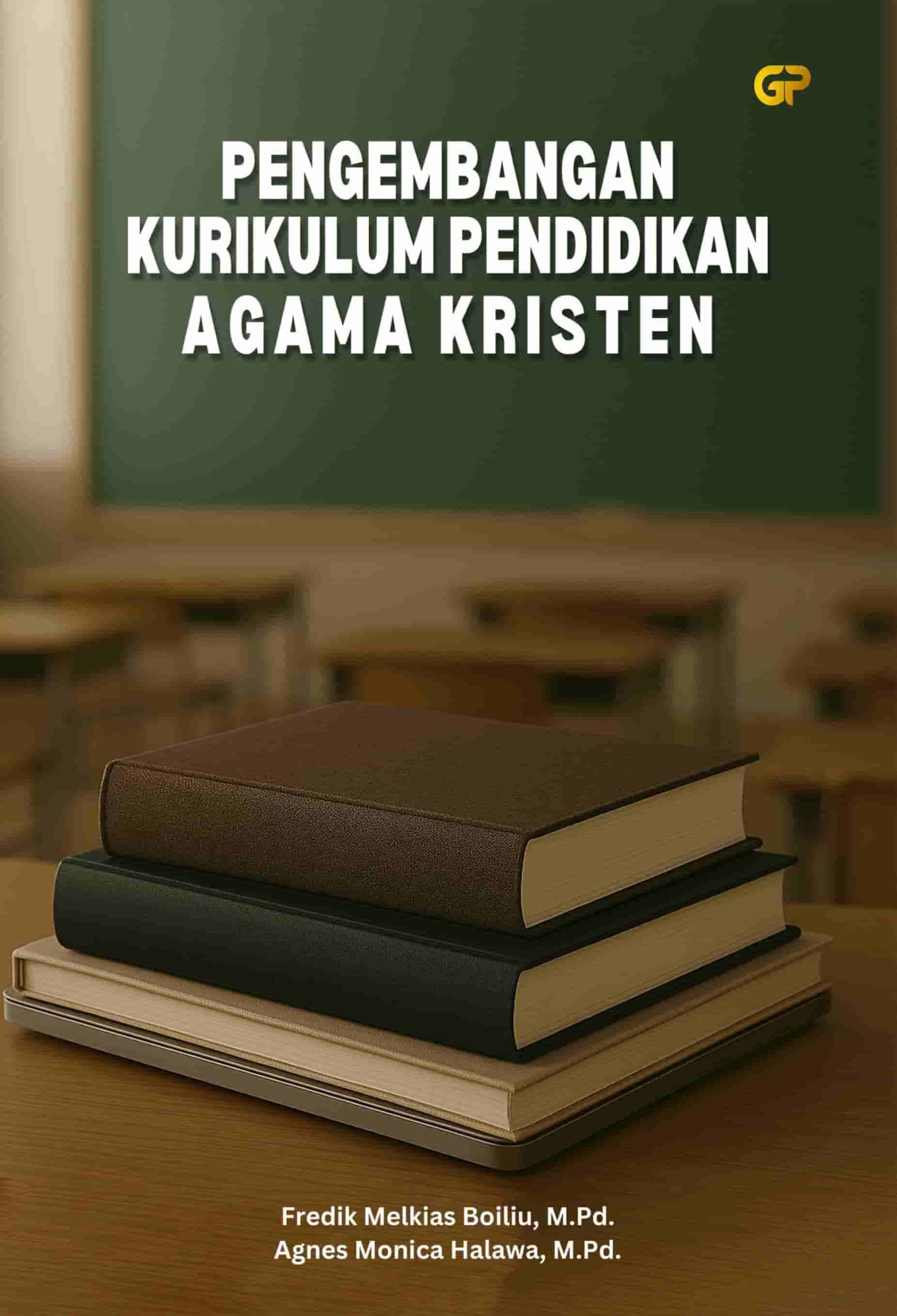 PENGEMBANGAN KURIKULUM PENDIDIKAN AGAMA KRISTEN
