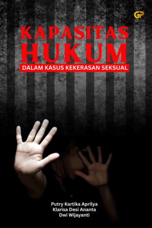 KAPASITAS HUKUM DALAM KASUS KEKERASAN SEKSUAL