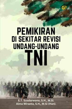 PEMIKIRAN DI SEKITAR REVISI UNDANG-UNDANG TNI