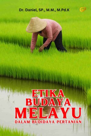 ETIKA BUDAYA MELAYU DALAM BUDIDAYA PERTANIAN
