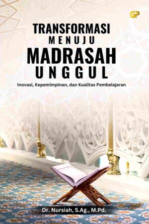 TRANSFORMASI MENUJU MADRASAH UNGGUL