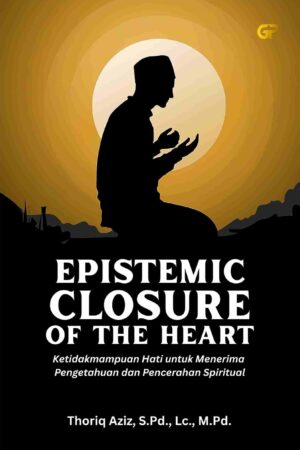 EPISTEMIC CLOSURE OF THE HEART