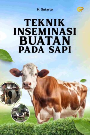 TEKNIK INSEMINASI BUATAN PADA SAPI