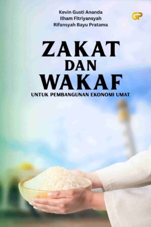 ZAKAT DAN WAKAF UNTUK PEMBANGUNAN EKONOMI UMAT