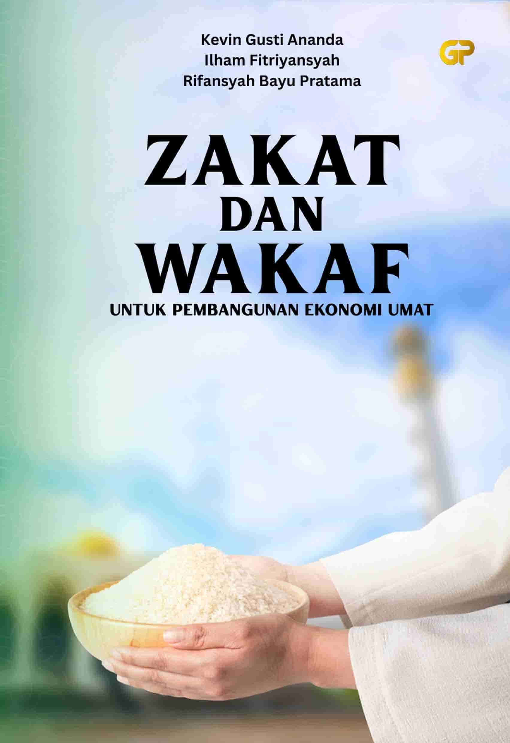 Zakat Dan Wakaf Untuk Pembangunan Ekonomi Umat Goresan Pena