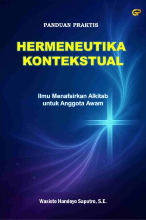 PANDUAN PRAKTIS HERMENEUTIKA KONTEKSTUAL