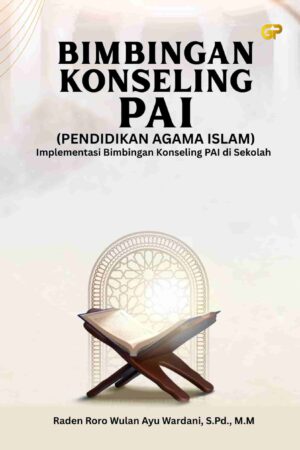 BIMBINGAN KONSELING PAI (PENDIDIKAN AGAMA ISLAM)