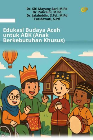 EDUKASI BUDAYA ACEH UNTUK ABK (ANAK BERKEBUTUHAN KHUSUS)