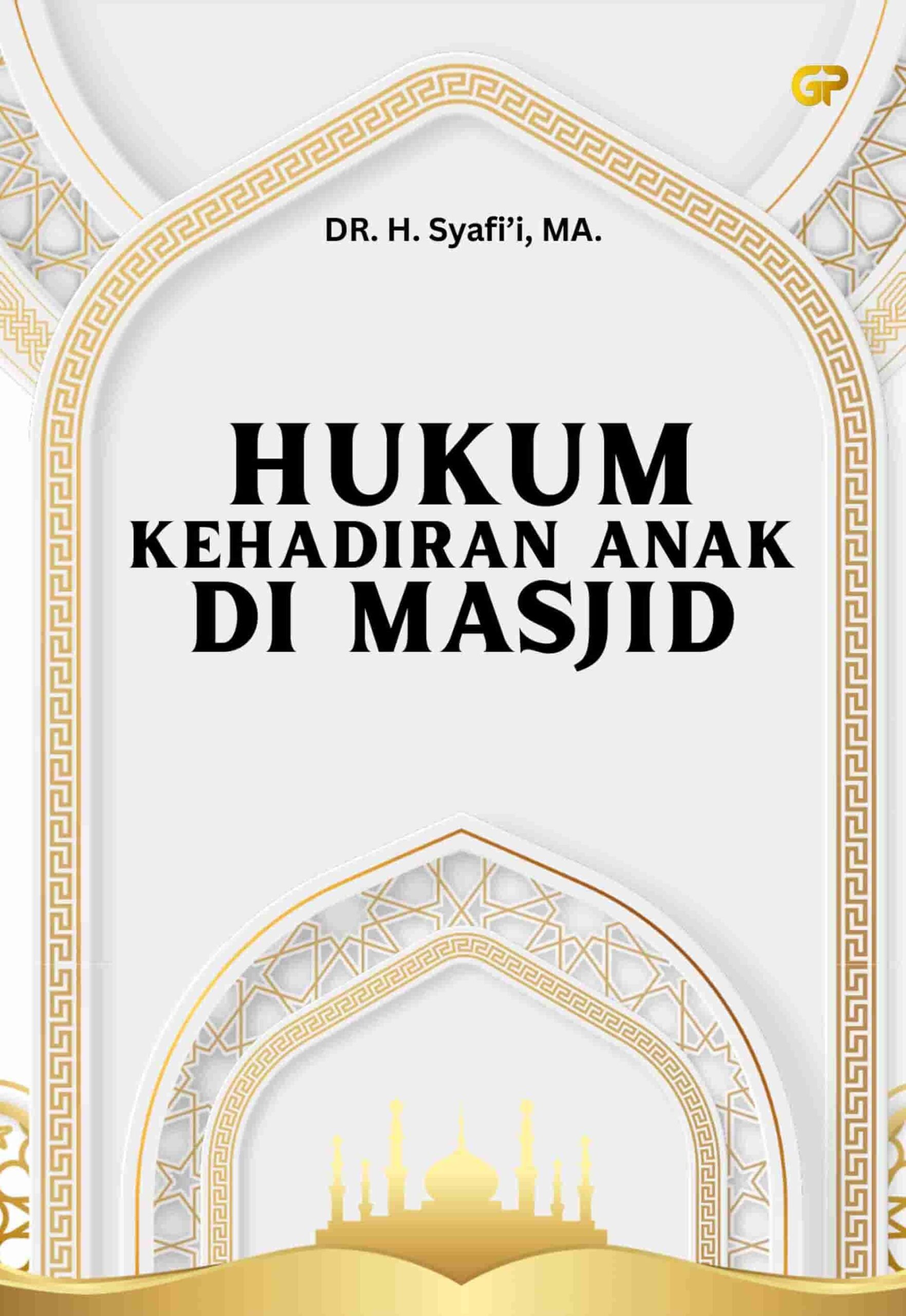 HUKUM KEHADIRAN ANAK DI MASJID