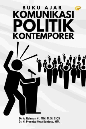BUKU AJAR KOMUNIKASI POLITIK KONTEMPORER