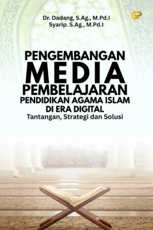 PENGEMBANGAN MEDIA PEMBELAJARAN PENDIDIKAN AGAMA ISLAM DI ERA DIGITAL