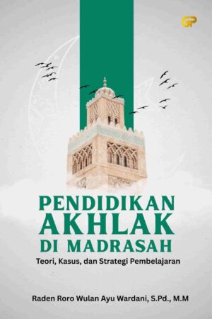 PENDIDIKAN AKHLAK DI MADRASAH