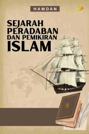 SEJARAH PERADABAN DAN PEMIKIRAN ISLAM