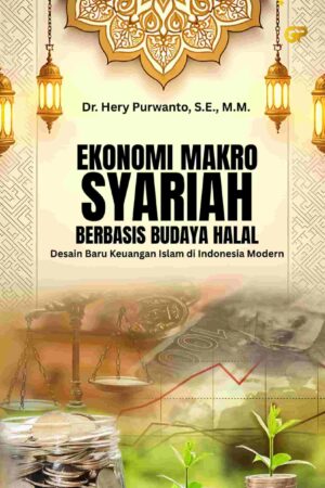 EKONOMI MAKRO SYARIAH BERBASIS BUDAYA HALAL