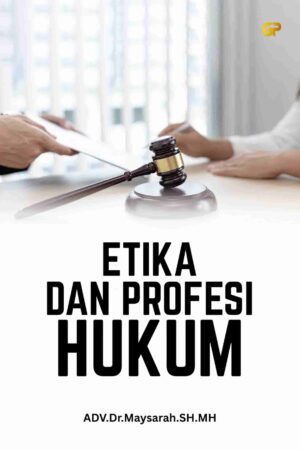 ETIKA DAN PROFESI HUKUM