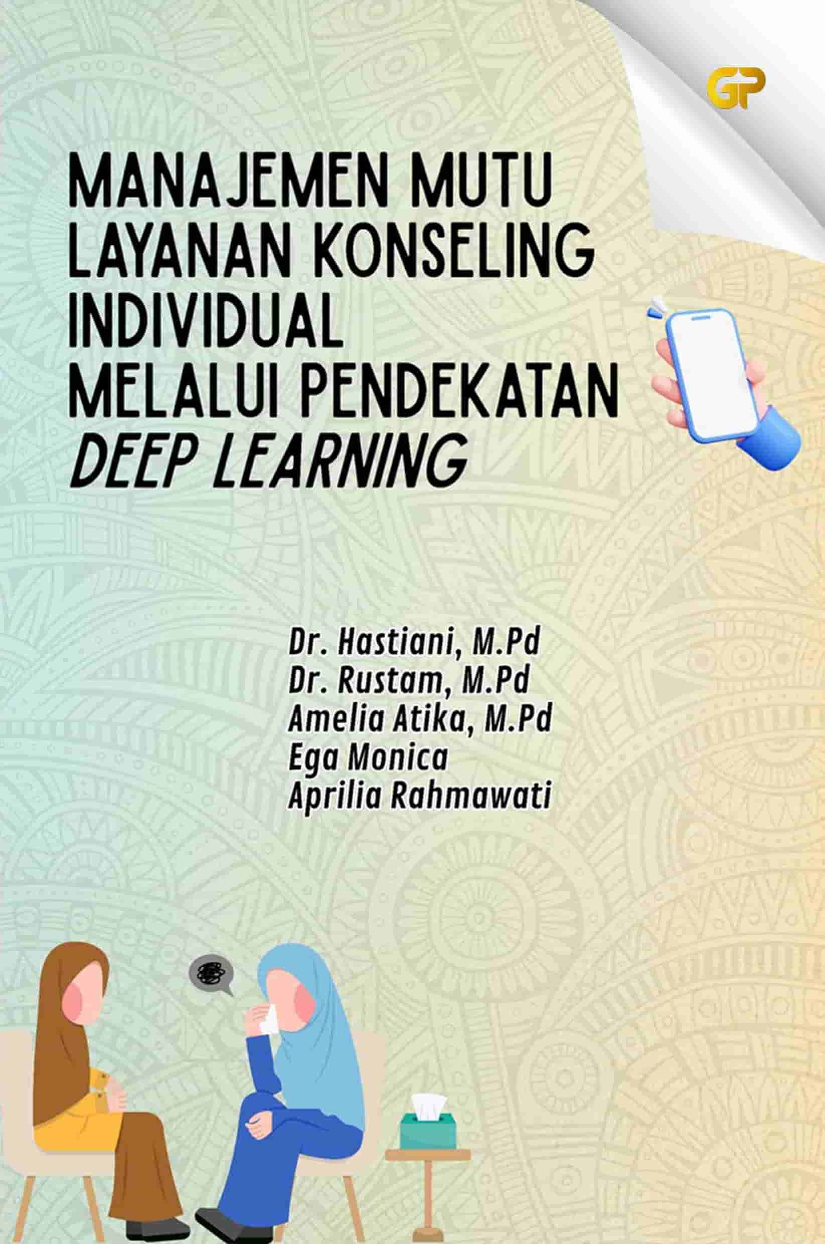 MANAJEMEN MUTU LAYANAN KONSELING INDIVIDUAL MELALUI PENDEKATAN DEEP LEARNING