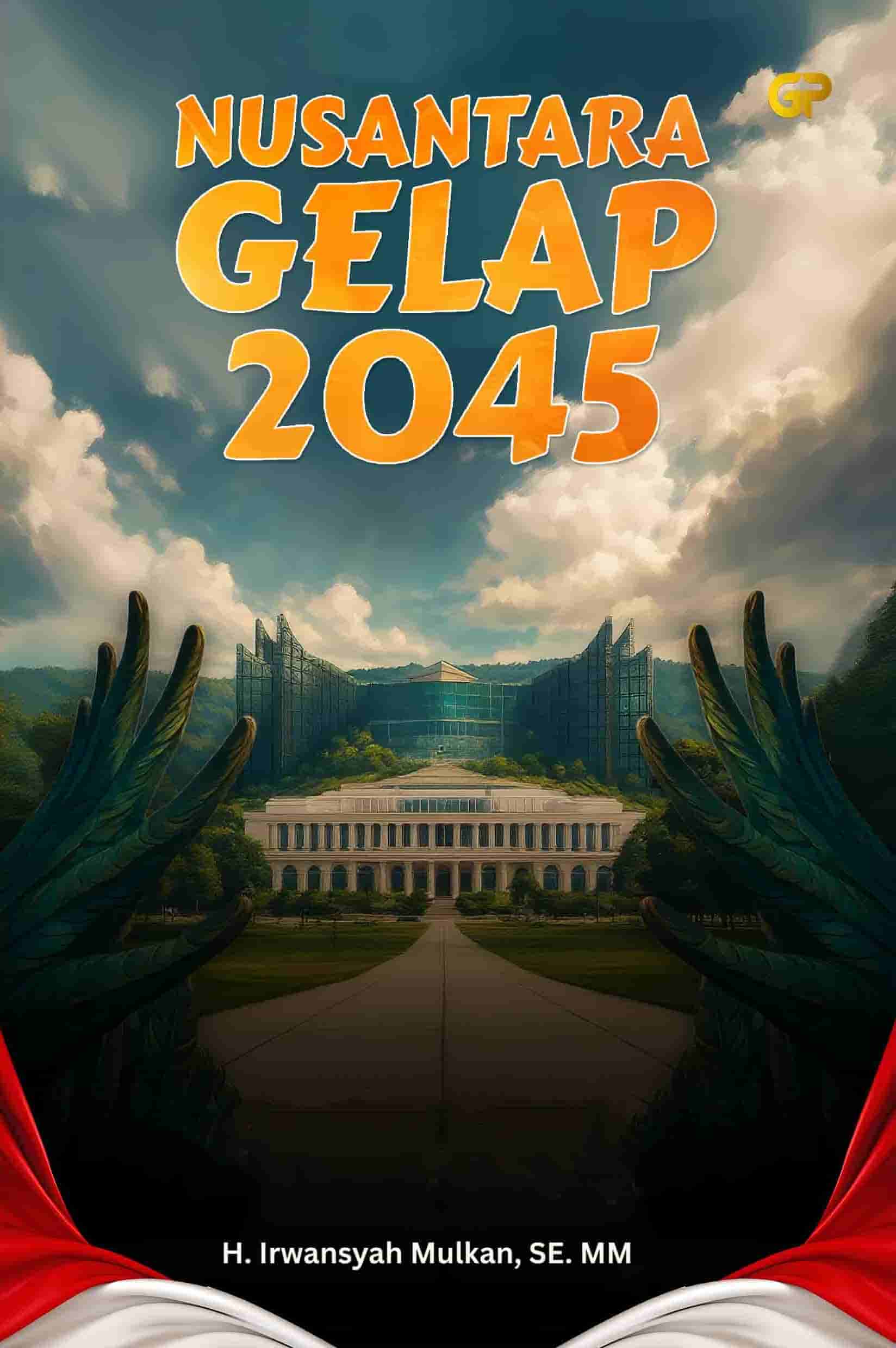 NUSANTARA GELAP 2045