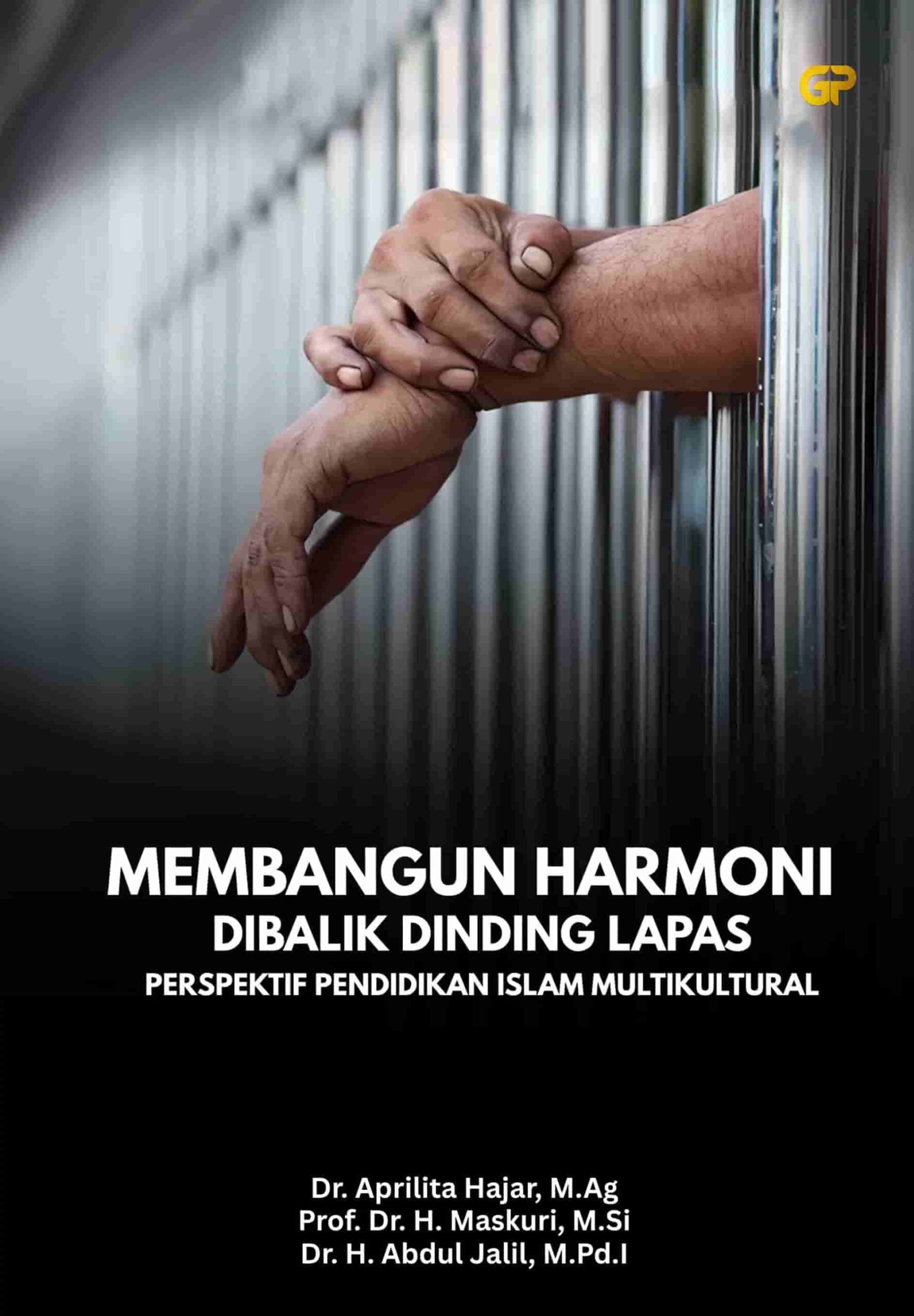 MEMBANGUN HARMONI DIBALIK DINDING LAPAS