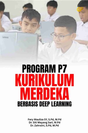PROGRAM P7 KURIKULUM MERDEKA BERBASIS DEEP LEARNING